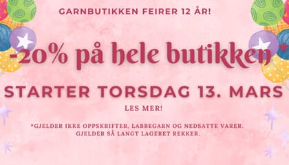 Vi feirer bursdag med -20% på hele butikken